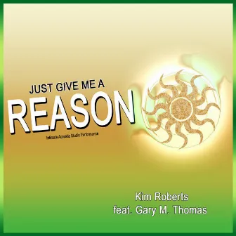 Just Give Me a Reason (Intimate Acoustic Studio Performance) by Kim Roberts