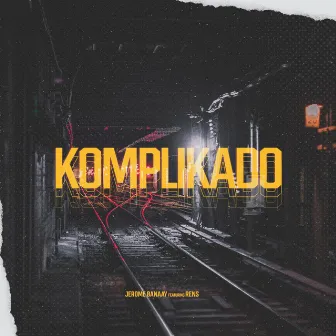 Komplikado by Jerome Banaay