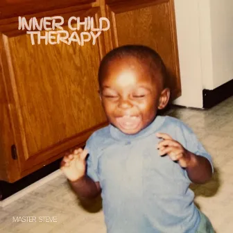 INNER CHILD THERAPY by Master Steve