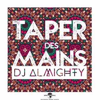 Taper des mains by Dj Almighty