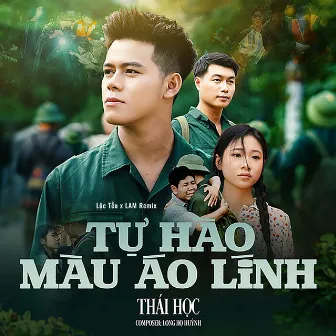 Tự Hào Màu Áo Lính (Lộc Tễu x LAM Remix) by LAM