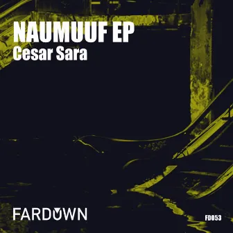 Naumuuf EP by Cesar Sara