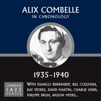 Complete Jazz Series 1935 - 1940 by Alix Combelle