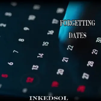 Forgetting Dates by Inkedsol