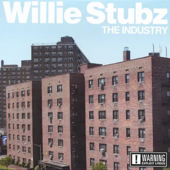 The Industry by Willie Stubz