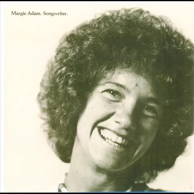 Margie Adam. Songwriter.