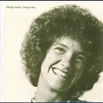 Margie Adam. Songwriter. by Margie Adam