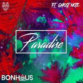 Paradise (Original Mix) by BonHaus