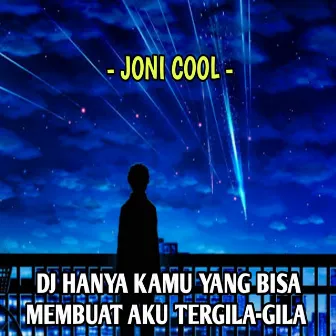 DJ HANYA KAMU YANG BISA by Joni Cool