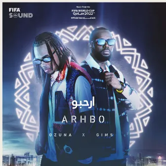 Arhbo [Music from the FIFA World Cup Qatar 2022 Official Soundtrack] by RedOne