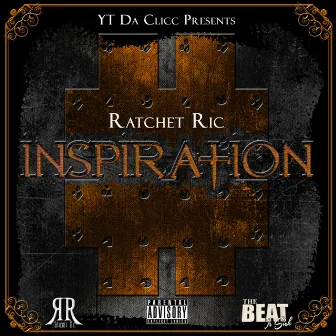 #Inspiration by Ratchet Ric