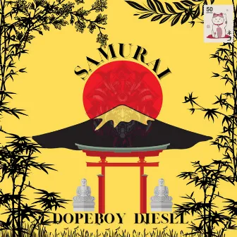 Samurai by Dopeboy Diesel