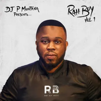 Rah Boy, Vol. 1 by P. Montana