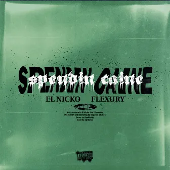 Spendin Caine by El Nicko