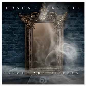 Smoke and Mirrors by DRSON