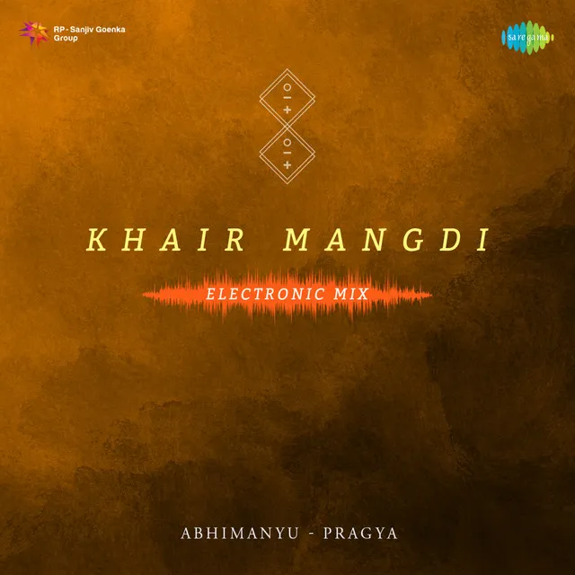 Khair Mangdi (Electronic Mix)