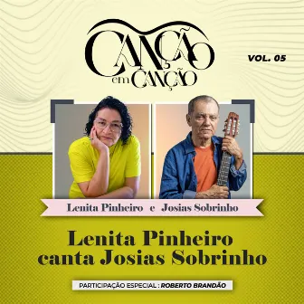 Canção em Canção, Vol. 5 - Lenita Pinheiro Canta Josias Sobrinho by Lenita Pinheiro