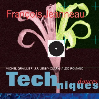 Techniques Douces by Francois Jeanneau