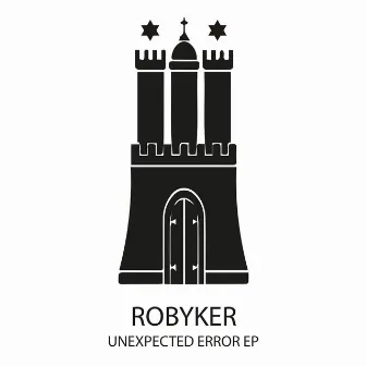 Unexpected Error EP by Robyker