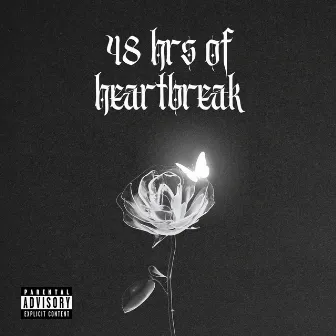 48 Hrs of Heartbreak by XTAYKEE