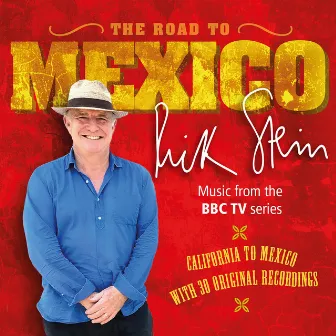 The Road to Mexico by Rick Stein