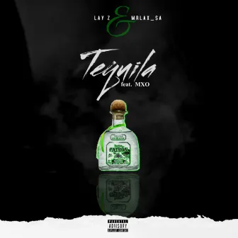 Tequila by Lay Z