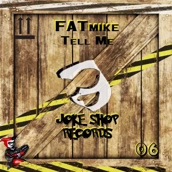 Tell Me by FATmike