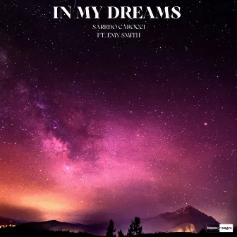 In My Dreams (Feat. Emy Smith) by Sarrdo Carocci