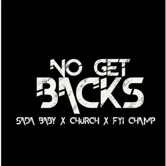 No Get Backs by Church