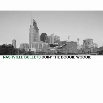 Doin' The Boogie Woogie by Nashville Bullets