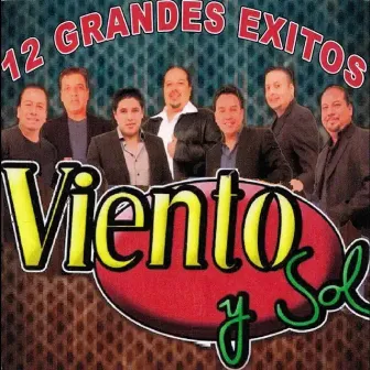 12 Grandes Éxitos by Viento Y Sol