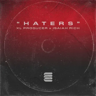 Haters by Isaiah Rich