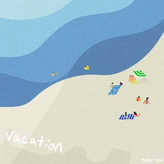 Vacation by Joyce Yoo