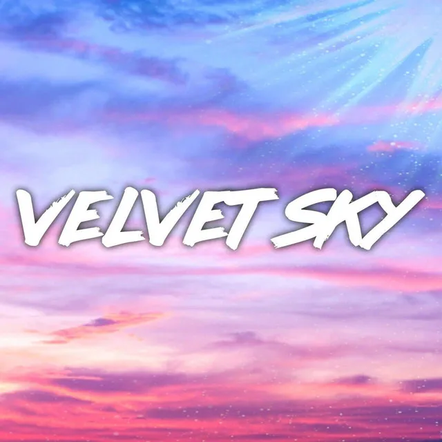 Velvet Sky - Radio Edit