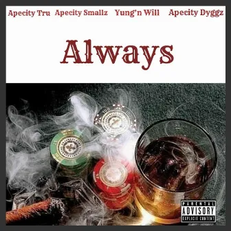 Always by Apecity Smallz