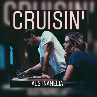 Cruisin' by Austnamelia