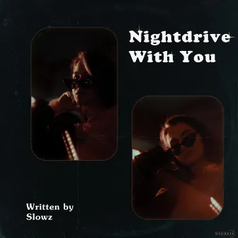 Nightdrive With You by Slowz