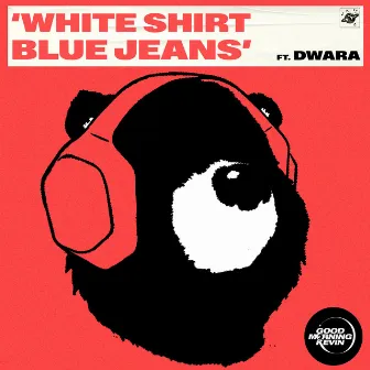 White Shirt Blue Jeans (feat. Dwara) by Dwara