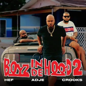 Boyz In De Hood 2 by Crooks