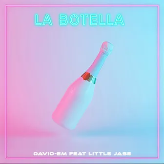 La Botella by Little Jase