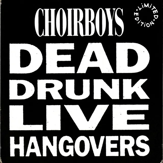 Dead Drunk Live Hangovers