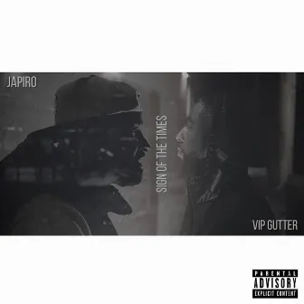 Sign of the Times by VIP Gutter