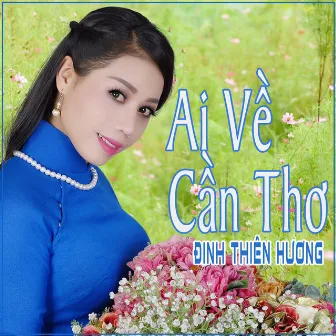 Ai Về Cần Thơ by Unknown Artist