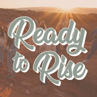 Ready to Rise (I Can Do All Things Through Christ) by Aberdeen Lane