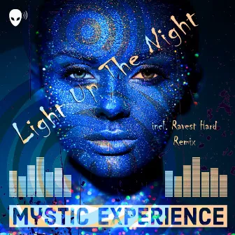 Light up the Night by Mystic Experience