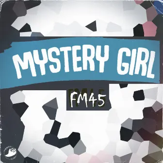 Mystery Girl by Fm45