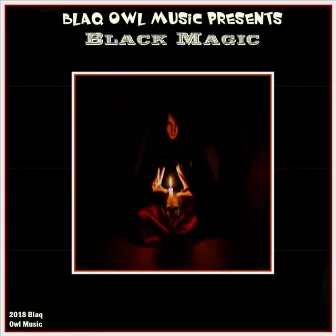 Black Magic by Blaq Owl