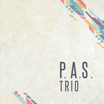 P.A.S. Trío by P.A.S. Trío