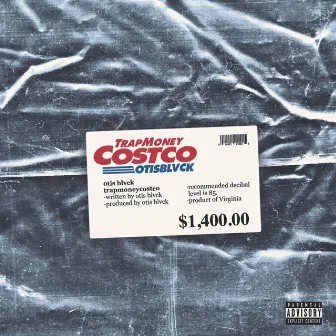 Trapmoneycostco by OTIS BLVCK