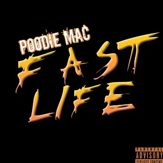 Fast Life by Poodie Mac